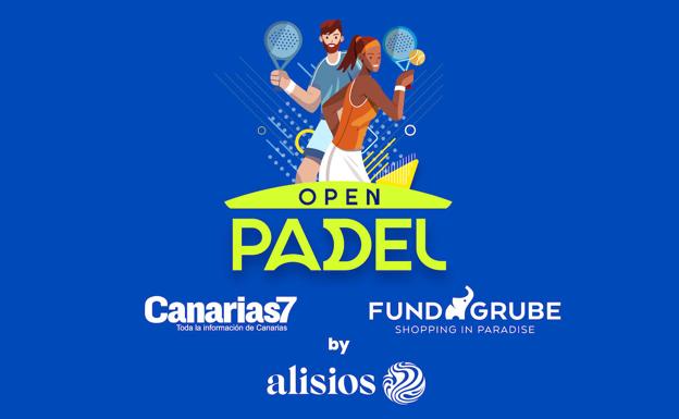 Vuelve el torneo de pádel CANARIAS7 Fund Grube by Alisios